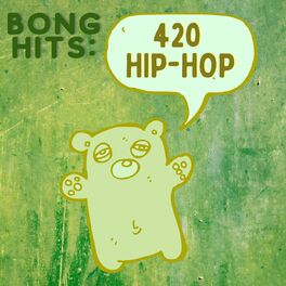 Album cover of Bong Hits: 420 Hip-Hop