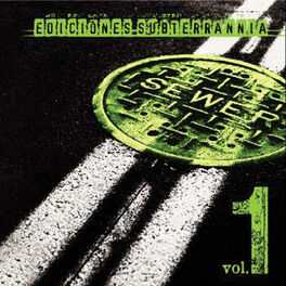 Album cover of Ediciones Subterrannia Vol. 1