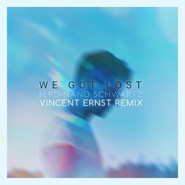 Album cover of We Got Lost (Vincent Ernst Remix)