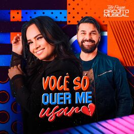 Album cover of Você Só Quer Me Usar