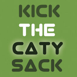 Album cover of Kick the Caty Sack