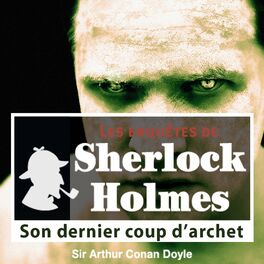 Album cover of Son dernier coup d'archet, une enquête de Sherlock Holmes (Les enquêtes de Sherlock Holmes)