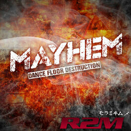 Album cover of Mayhem: Dance Floor Destruction