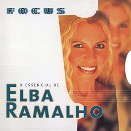 Album cover of Focus - O Essencial de Elba Ramalho