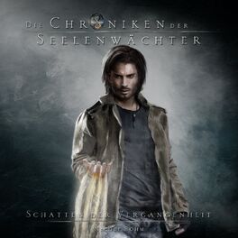 Album cover of Schatten der Vergangenheit - Die Chroniken der Seelenwächter, Band 3 (Ungekürzt)