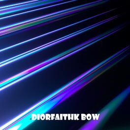 Album cover of Diorfaithk Bow