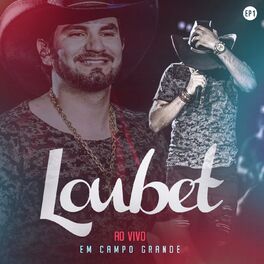Album cover of Loubet EP, Vol. 1 (Ao Vivo em Campo Grande)