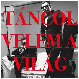 Album cover of Táncol Velem A Világ
