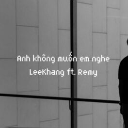 Album cover of Anh Không Muốn Em Nghe