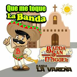 Album cover of Que Me Toque La Banda (Banda)