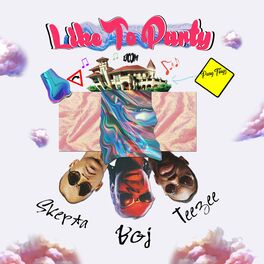 Album cover of Like To Party