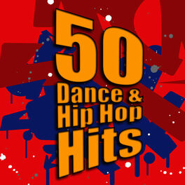 Album cover of 50 Dance & Hip Hop Hits
