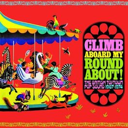 Album cover of Climb Aboard My Roundabout! The British Toytown Pop Sound 1967-1974