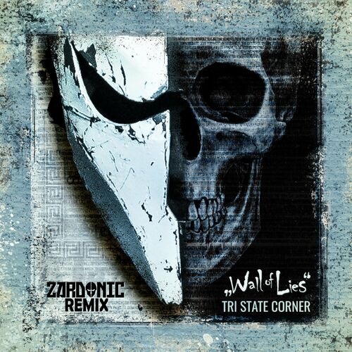 Download Tri State Corner - Wall of Lies [Zardonic Remix] mp3