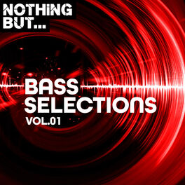 Album cover of Nothing But... Bass Selections, Vol. 01