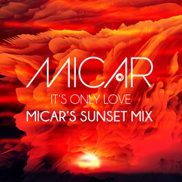 Album cover of It's Only Love (Micar's Sunset Mix)