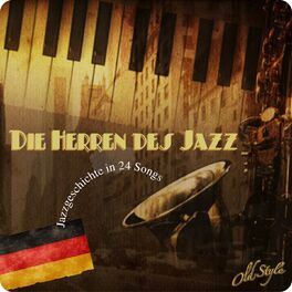 Album cover of Die Herren des Jazz (Jazzgeschichte in 24 Songs)
