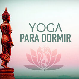 Album cover of Yoga para Dormir - Yoga del Sueño para Dormir Profundamente y Relajarse, Eombatir el Estres