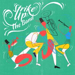 Album cover of Strike Up The Band