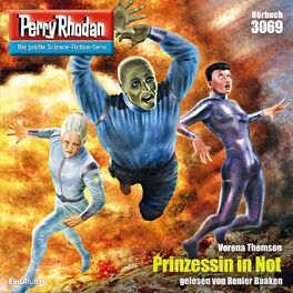 Album cover of Prinzessin in Not - Perry Rhodan - Erstauflage 3069 (Ungekürzt)