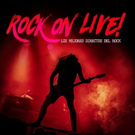 Album cover of Rock On Live! Los Mejores Directos Del Rock