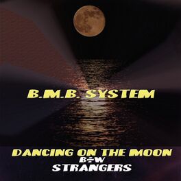 Album picture of Dancing on the Moon B/W Strangers