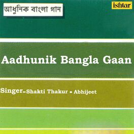 Album cover of Aadhunik Bangla Gaan - Abhijeet And Shakti Thakur