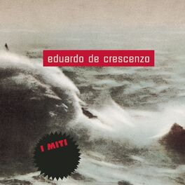 Album cover of Eduardo De Crescenzo - I Miti