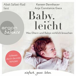 Album cover of Baby.leicht - Was Eltern und Babys wirklich brauchen (Ungekürzte Lesung)