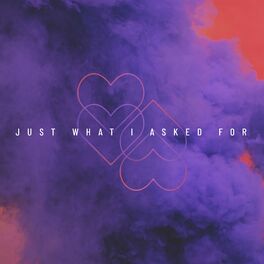 Album cover of Just What I Asked For
