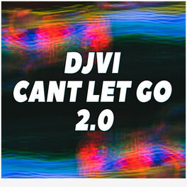 Album cover of Can't Let Go 2.0