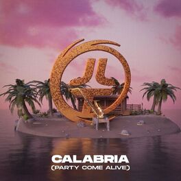 Album cover of Calabria (Party Come Alive) (feat. Richie Loop)