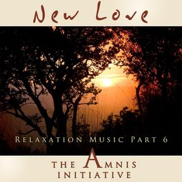 Album cover of Relaxation Music, Pt. 6: New Love