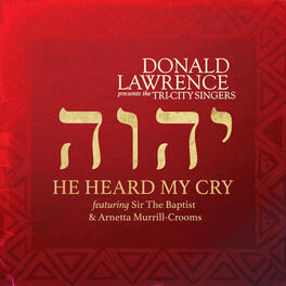 Album cover of He Heard My Cry (feat. Sir The Baptist & Arnetta Murrill-Crooms)