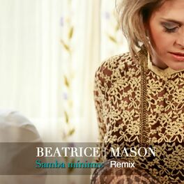 Beatrice Mason albums songs playlists Listen on Deezer