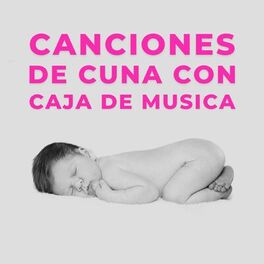 Album cover of Canciones De Cuna Con Caja de Musica