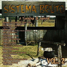 Album cover of Sistema Bruto - A Porteira Tá Aberta!, Vol. 2