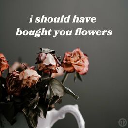 Album cover of i should have bought you flowers