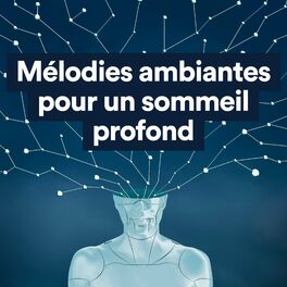 Album cover of Mélodies ambiantes pour un sommeil profond