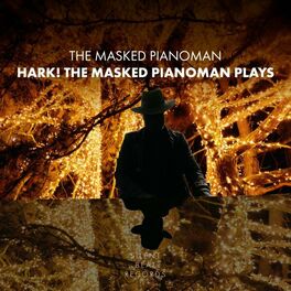 Album cover of Hark! the Masked Pianoman Plays