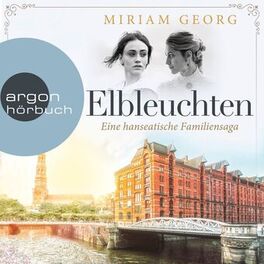 Album cover of Elbleuchten - Eine hanseatische Familiensaga, Band 1 (Ungekürzte Lesung)