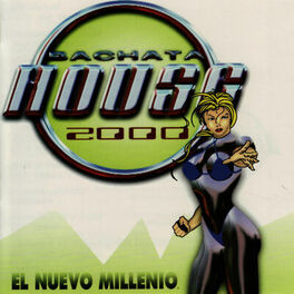 Album cover of Bachata House 2000 El Nuevo Milenio
