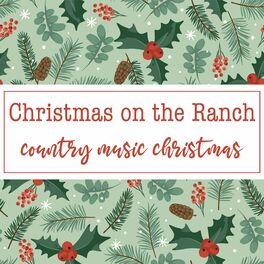 Album cover of Christmas on the Ranch (Country Music Christmas)