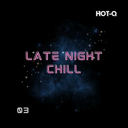 Album cover of Late Night Chill 003