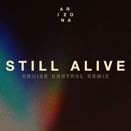 Album cover of Still Alive (Cruise Control Remix)