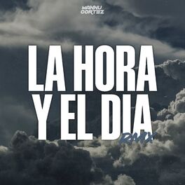 Album cover of La Hora Y El Día (Remix)