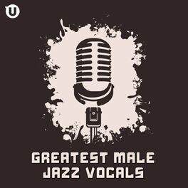 Album cover of Greatest Male Jazz Vocals