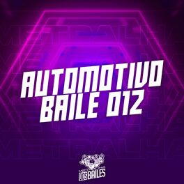 Album cover of Automotivo Baile 012