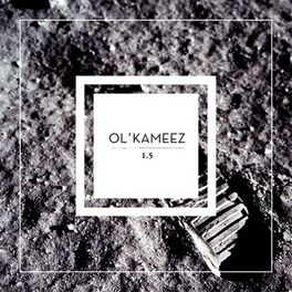 Album cover of Ol'Kameez 1.5