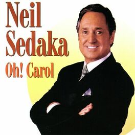 Album cover of Neil Sedaka - Oh! Carol
